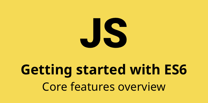 JavaScript ES6（ES2015）特性概述