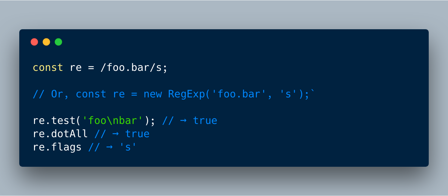 ECMAScript 2018?—?Regex dotAll feature allows matching even \n via “.” via /s flag